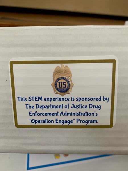 Stem experience is sponsored by The Department of Justice Drug Enforcement Administration "Operation Engage" Program